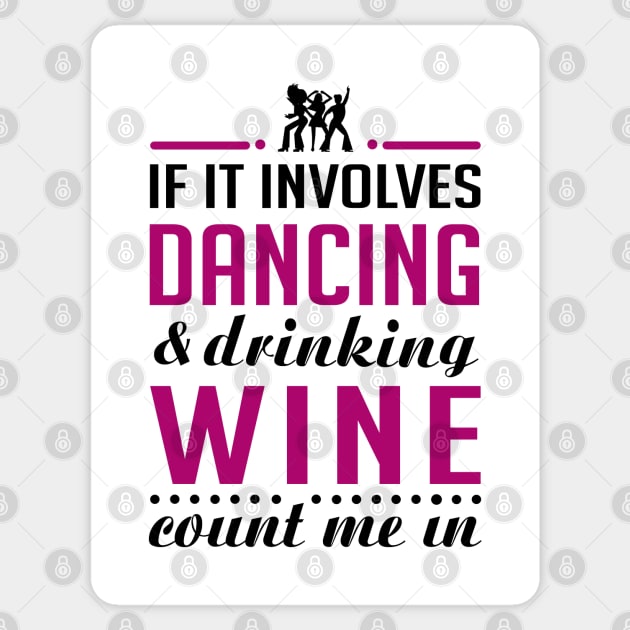 Dancing and Wine Sticker by KsuAnn